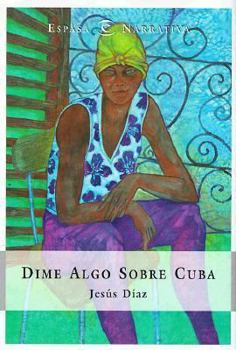 Hardcover Dime Algo Sobre Cuba = Tell Me Something about Cuba [Spanish] Book