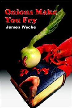 Paperback Onions Make You Fry Book
