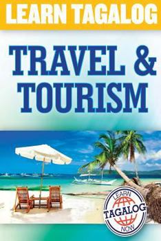 Paperback Learn Tagalog: Travel and Tourism Book