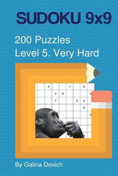 Paperback SUDOKU 9x9 200 Puzzles: Level 5. Very Hard Book