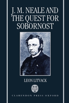 Hardcover John Mason Neale and the Quest for Sobornost Book