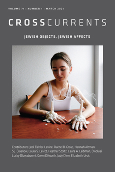 Paperback CrossCurrents: Jewish Objects, Jewish Affects : Volume 71, Number 1, March 2021 Book