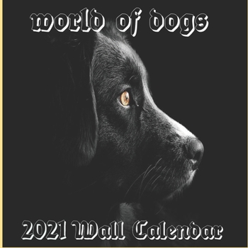 Paperback Dog Calendar 2021: Dog calendar 2021 "8.5x8.5" Inch 16 Months JAN 2021 TO APR 2022 finished and Glossy Book