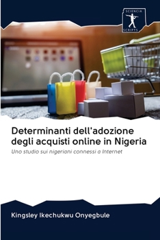 Paperback Determinanti dell'adozione degli acquisti online in Nigeria [Italian] Book