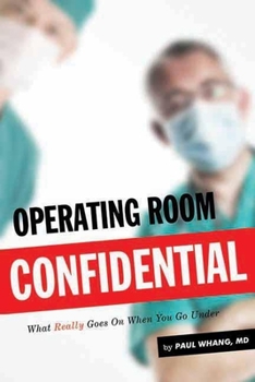 Paperback Operating Room Confidential: What Really Goes on When You Go Under Book