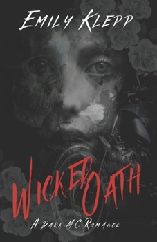 Paperback Wicked Oath: A Dark MC Romance Book