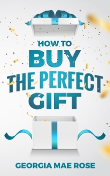 Paperback How to Buy The Perfect Gift Book