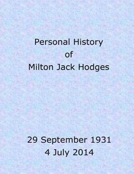 Personal history of Milton Jack Hodges