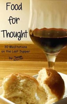 Paperback Food for Thought: 30 Meditations on the Last Supper Book