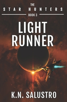 Light Runner - Book #3 of the Star Hunters