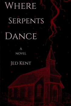 Where Serpents Dance