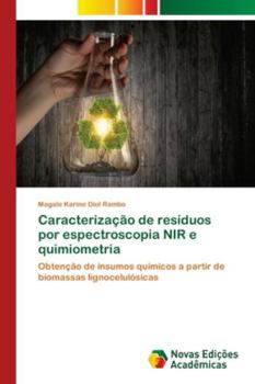 Paperback Caracterização de resíduos por espectroscopia NIR e quimiometria [Portuguese] Book
