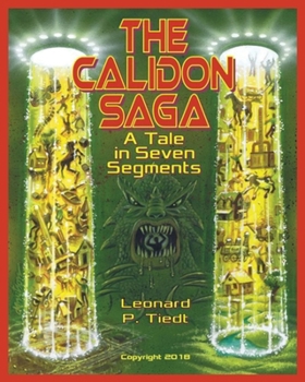 Paperback The Calidon Saga: A Tale in Seven Segments Book