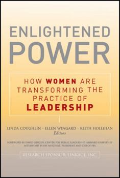 Paperback Enlightened Power: How Women Are Transforming the Practice of Leadership Book