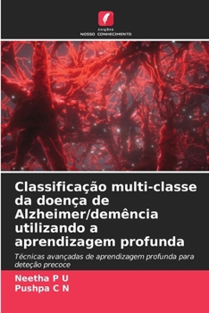 Classificação multi-classe da doença de Alzheimer/demência utilizando a aprendizagem profunda