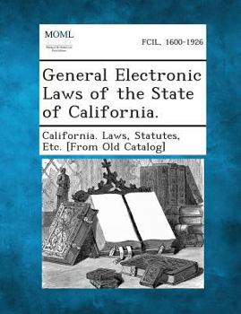 Paperback General Electronic Laws of the State of California. Book