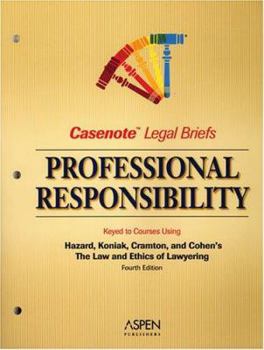 Paperback Professional Responsibility: Keyed to Courses Using Hazard, Cramton, and Cohen's the Law and Ethics of Lawyering, Fourth Edition Book