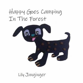 Paperback Happy Goes Camping In The Forest Book