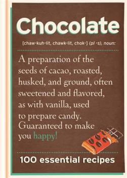 Hardcover Chocolate: 100 Essential Recipes Book