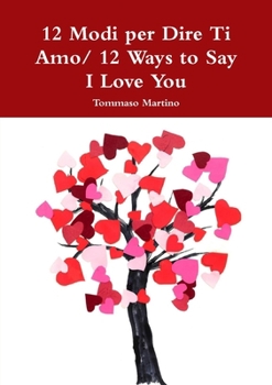 Paperback 12 Modi per Dire Ti Amo/ 12 Ways to Say I Love You [Italian] Book