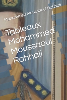 Paperback Tableaux Mohammed Moussaoui Rahhali [French] Book