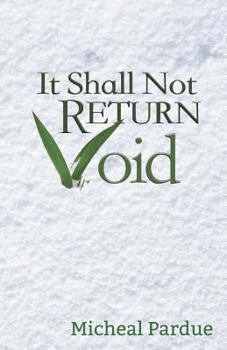 Paperback It Shall Not Return Void Book