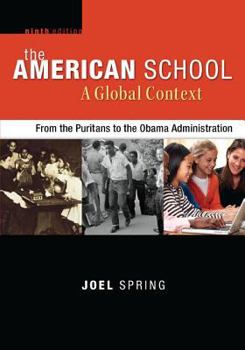Paperback The American School, A Global Context: From the Puritans to the Obama Administration Book