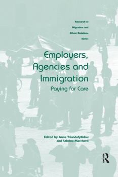 Paperback Employers, Agencies and Immigration: Paying for Care Book