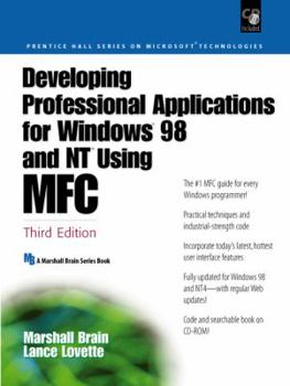 Paperback Developing Professional Applications for Windows 98 and NT Using MFC [With CDROM] Book