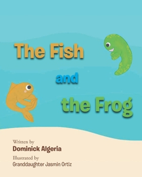 Paperback The Fish and the Frog Book