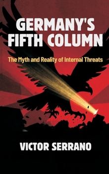 Hardcover Germany's Fifth Column: The Myth and Reality of Internal Threats Book