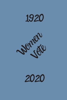 Paperback Women Vote 1920 - 2020: Notebook Book