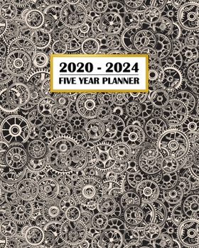 Paperback 2020-2024 Five Year Planner: Steampunk Gears - Cool Vintage Engineering - 60 Month Calendar and Log Book - Business Team Time Management Plan - Agi Book