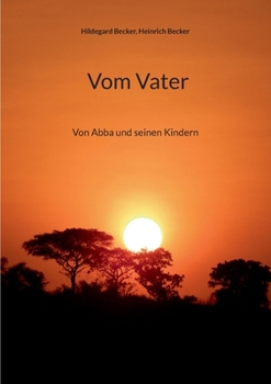 Paperback Vom Vater: Von Abba und seinen Kindern [German] Book