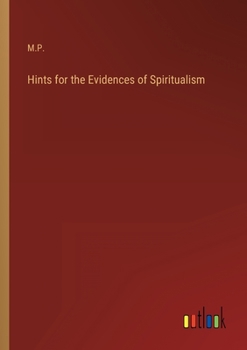 Paperback Hints for the Evidences of Spiritualism Book