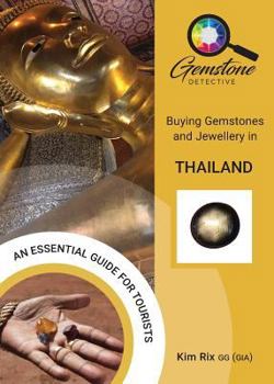 Paperback The Gemstone Detective: Buying Gemstones and Jewellery in Thailand Book