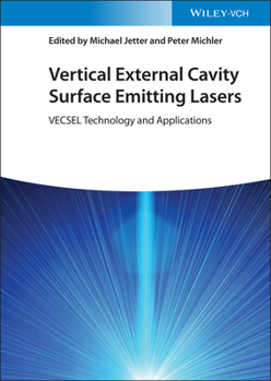 Hardcover Vertical External Cavity Surface Emitting Lasers: Vecsel Technology and Applications Book
