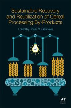 Paperback Sustainable Recovery and Reutilization of Cereal Processing By-Products Book