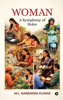 Woman - A Symphony of Roles