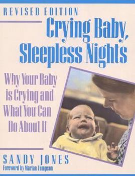 Paperback Crying Baby, Sleepless Nights: Why Your Baby Is Crying and What You Can Do about It Book