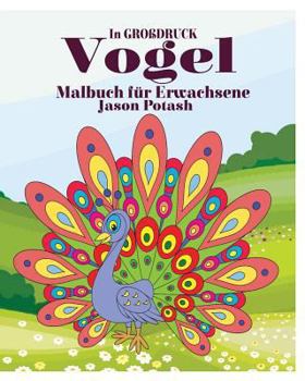 Paperback Vogel Malbuch f?r Erwachsene ( In Gro?druck) [German] Book