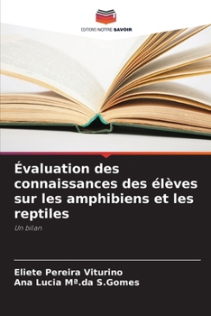 Paperback Évaluation des connaissances des élèves sur les amphibiens et les reptiles [French] Book