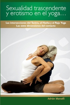 Paperback Sexualidad trascendente y erotismo en el yoga... [Spanish] Book