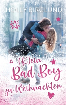 Paperback (K)ein Bad Boy zu Weihnachten [German] Book