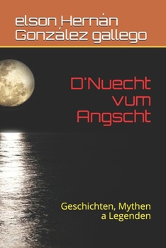 Paperback D'Nuecht vum Angscht: Geschichten, Mythen a Legenden [Luxembourgish; Letzeburgesch] Book