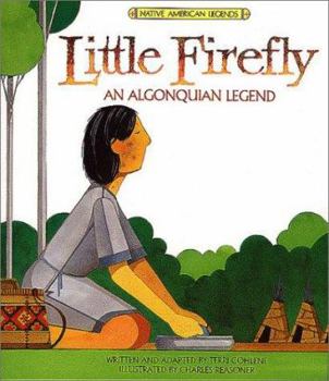 Little Firefly: An Algonquian Legend - Book  of the Native American Legends