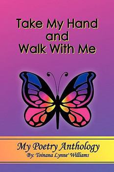 Paperback Take My Hand and Walk With Me Book