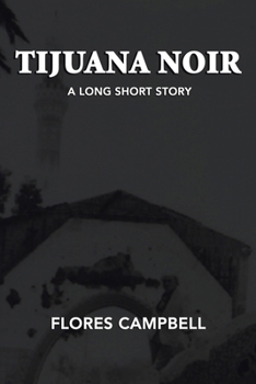 Paperback Tijuana Noir: A long short story Book