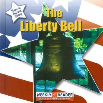 The Liberty Bell - Book  of the Places in American History
