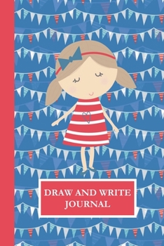 Draw and Write Journal: Nautical Girl Primary Composition Story Paper Notebook 6x9 Wide Ruled with Picture Space